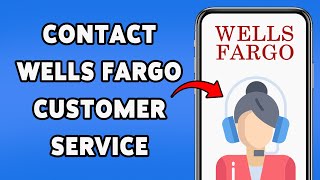 How To Contact Wells Fargo Customer Service | Wells Fargo Customer Care Guide 2025