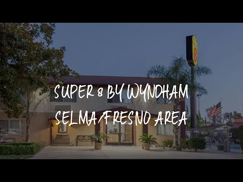 Super 8 by Wyndham Selma/Fresno Area Review - Selma , United States of America
