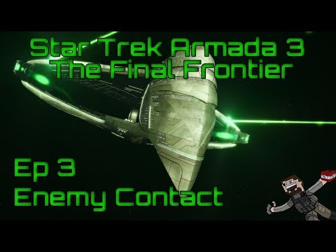 Star Trek Armada 3 Final Frontier (Romulan) Ep 3 - Enemy Contact