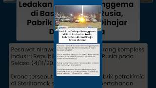 Drone Ukraina Gempur Pabrik Petrokimia Rusia, Ledakan Dahsyat Menggema di Bashkortostan