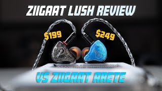 Ziigaat Lush vs Arete: In-Depth IEM Review & Comparison