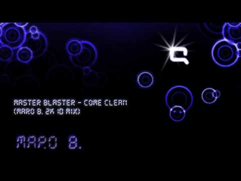 Master Blaster - Come Clean (Maro B. 2k10 Mix)