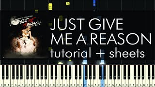 P!nk feat. Nate Ruess - Just Give Me a Reason - Piano Tutorial + Sheets