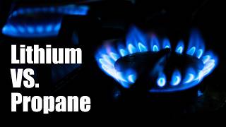 Is Propane Outdated? The Lithium Test Every RVer Needs to See, LITHIUM vs. PROPANE