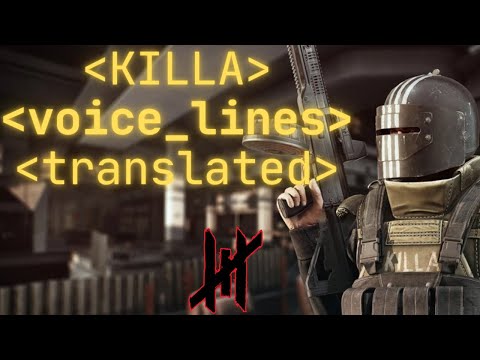 KILLA voice lines translated | Escape From Tarkov