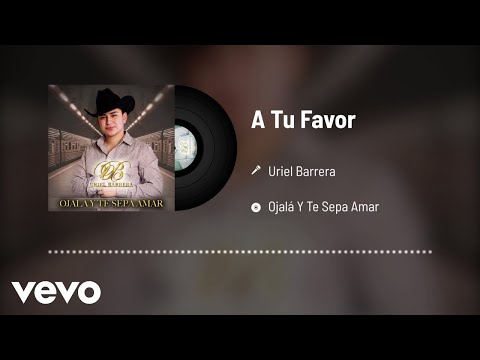 Uriel Barrera - A Tu Favor (Audio)