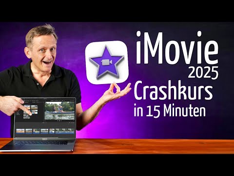 iMovie Tutorial deutsch in 15 Minuten: 2025-Anleitung für Videoschnitt-Anfänger (Mac)