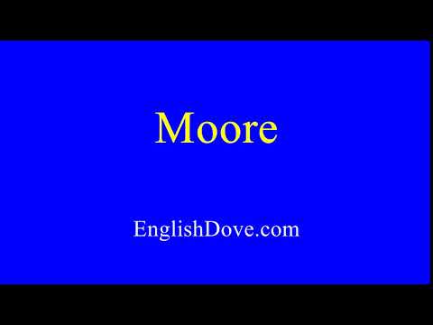 How to pronounce Moore in American English.