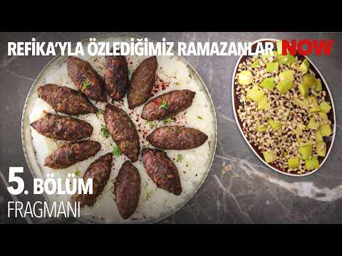 TV Programları Refika'yla Özlediğimiz Ramazanlar 5. Bölüm Fragmanı - Ön İzleme Detayları