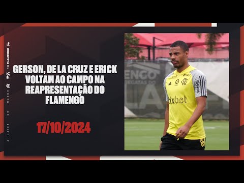 Gerson, De la Cruz and Erick return to the field in Flamengo's return