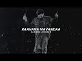 Raavana Mavandaa Slowed Reverb Thalapathy Vijay Anirudh