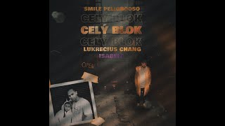 Smile Peligrooso feat. Lukrecius Chang & Isabela - Celý Blok