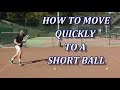 Efficient Tennis Footwork How To Move Quickly To A Short Ball