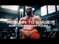 When Will I Return to the Bodybuilding Stage? - The 2020 IFBB Pro Show Competition Plan!