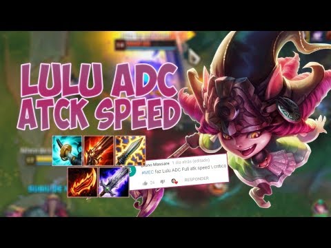 LULU ADC FULL ATTACK SPEED - DOES A LOT OF DAMAGE! - THE GOAL IS CARVALHO! #186