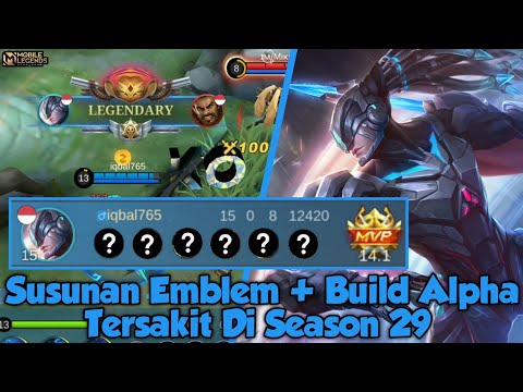 Susunan Emblem + Build Alpha Tersakit Di Season 29 | Mobile Legends
