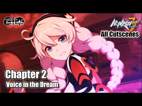 Honkai Impact 3 PC - Chapter 2  All Cutscenes [1080p] Voice in the Dream