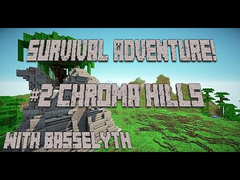 Minecraft Survival Adventure #2 New texturepack Chroma Hills LIVE /w