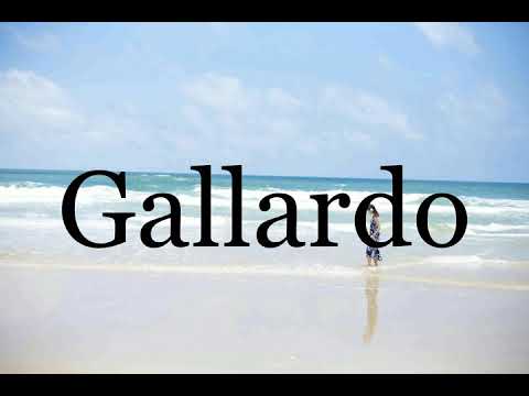 How To Pronounce Gallardo🌈🌈🌈🌈🌈🌈Pronunciation Of Gallardo