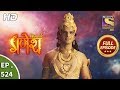 Vighnaharta Ganesh - Ep 524 - Full Episode - 23rd August, 2019