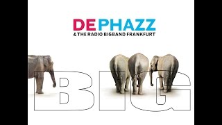 Dephazz & The Radio Bigband Frankfurt  - Jim the Jin