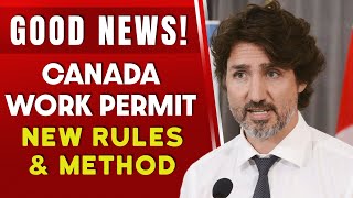 Good News! Canada Work Permit 2023 : New Rules & Method for Temporary Foreign Worker Program