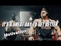 It's a Great Day To Get Better | Gym Motivation | 212 Mr. Olympia Derek Lunsford