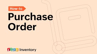 Managing Purchase Orders - Zoho Inventory
