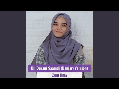 Bil Qurani Saamdi (Banjari Version)