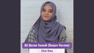 Download lagu Bil Qurani Saamdi (Banjari Version) mp3