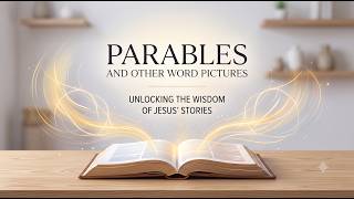 Parables and Other Word Pictures (Matthew 5:13-16) / Zac Luben