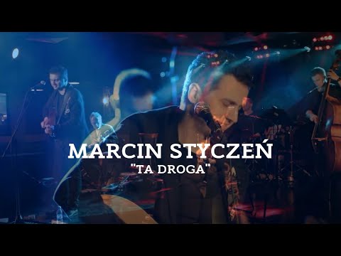 Marcin Styczeń - Ta droga