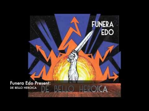 Funera Edo - De Bello Heroica (Promo)