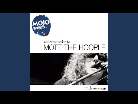 THE BALLAD OF MOTT THE HOOPLE (Album Version)