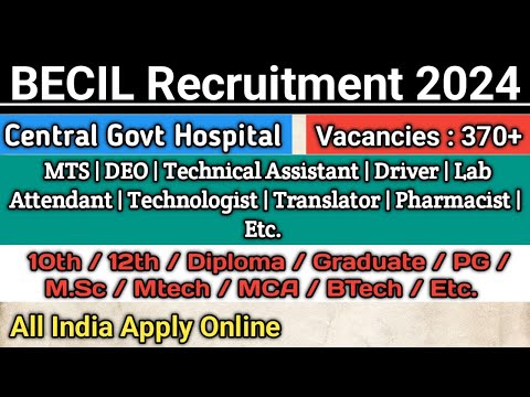 BECIL Recruitment 2024 | Central Govt Hospital Jobs | Non Teaching Staff Recruitment 2024