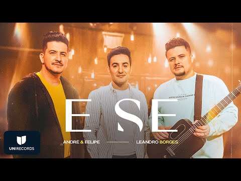 André e Felipe & Leandro Borges - E Se