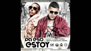 Daddy Yankee Ft. Gotay El Autentiko - Pa Eso Estoy Yo (Official Original)