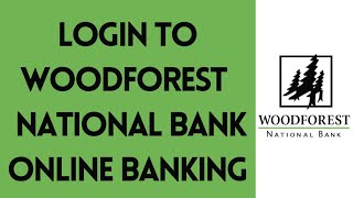Login To Woodforest National Bank Online Banking (Step By Step)