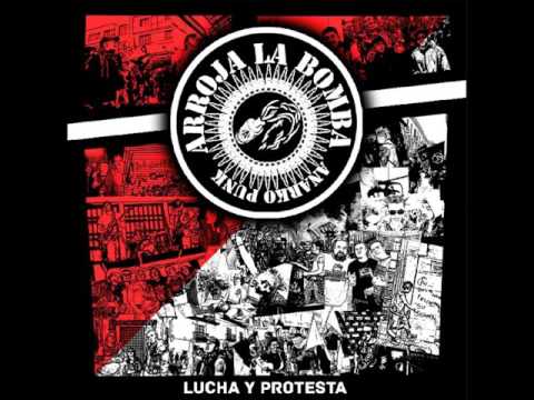 Arroja la bomba (2015) - Todxs Contra el Estado