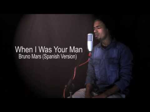 When I Was Your Man  - Vicner Bandres [Spanish Version -  Bruno Mars]