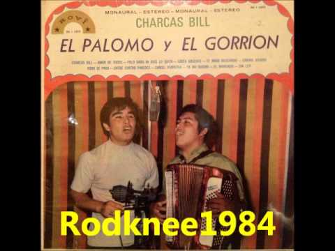 El Palomo Y El Gorrion - Charcas Bill / Carcel Perpetua