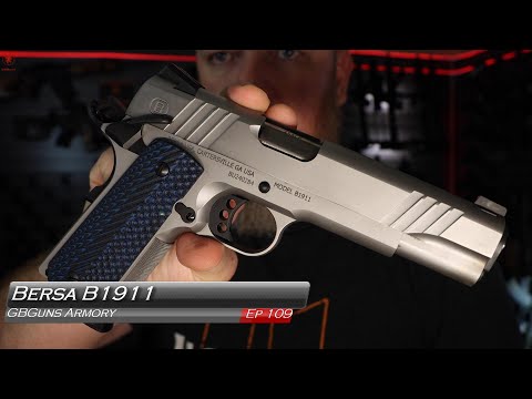 GBGuns Armory Ep 109 Bersa B1911