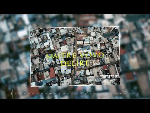 MAîTRE VOVO - DÉLIRE ( RÉMIX Kwaku the Traveller )