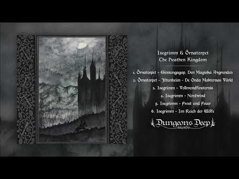 Isegrimm & Örnatorpet - The Heathen Kingdom (2020) (Dungeon Synth)