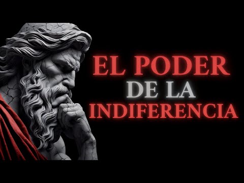 El PODER de la INDIFERENCIA | Estoicismo