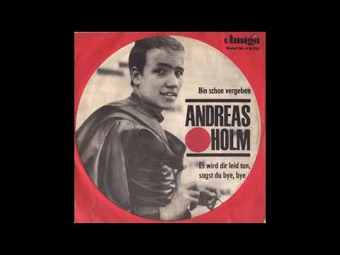 Andreas Holm - Es wird dir leid tun, sagst du bye, bye