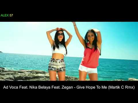 Ad Voca Feat  Nika Belaya Feat  Zegan   Give Hope To Me Martik C Rmx
