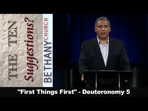 First Things First - Deuteronomy 5