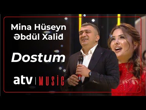 Mina Hüseyn & Əbdül Xalid - Dostum