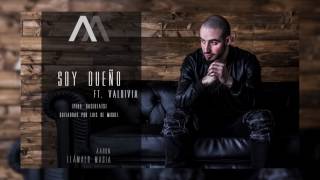 AARON | SOY DUEÑO Feat. VALDIVIA